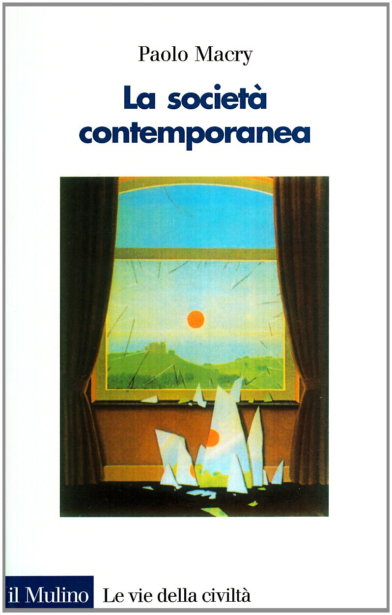 La società contemporanea. Una introduzione storica Social Sciences