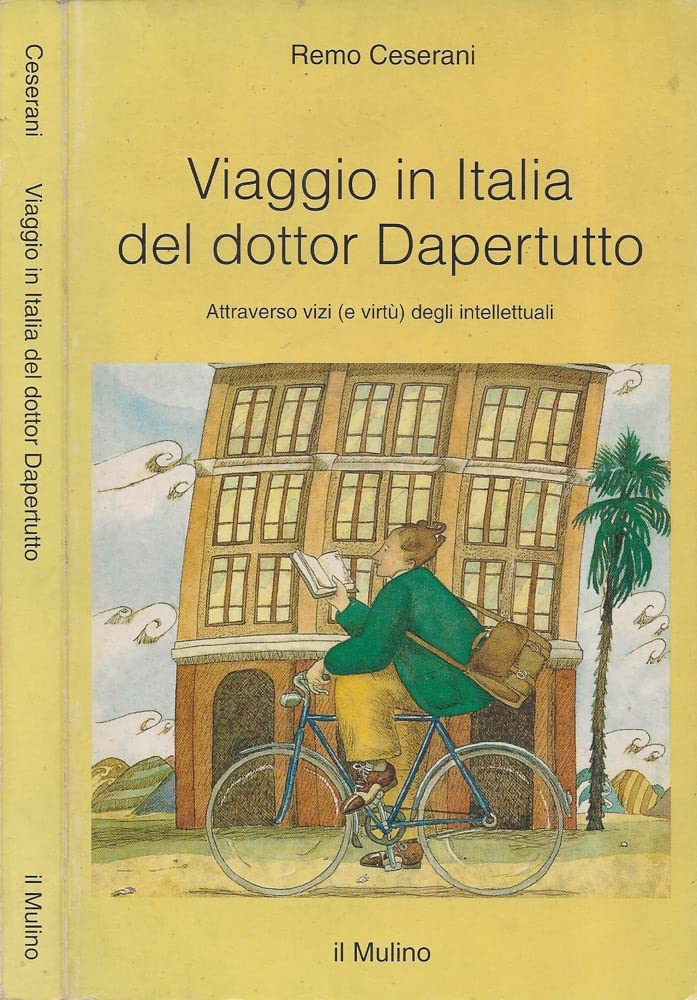 Viaggio in Italia del dottor Dapertutto. Attraverso vizi (e virtù) degli intellettuali (Intersezioni, Band 161) Contemporary literature