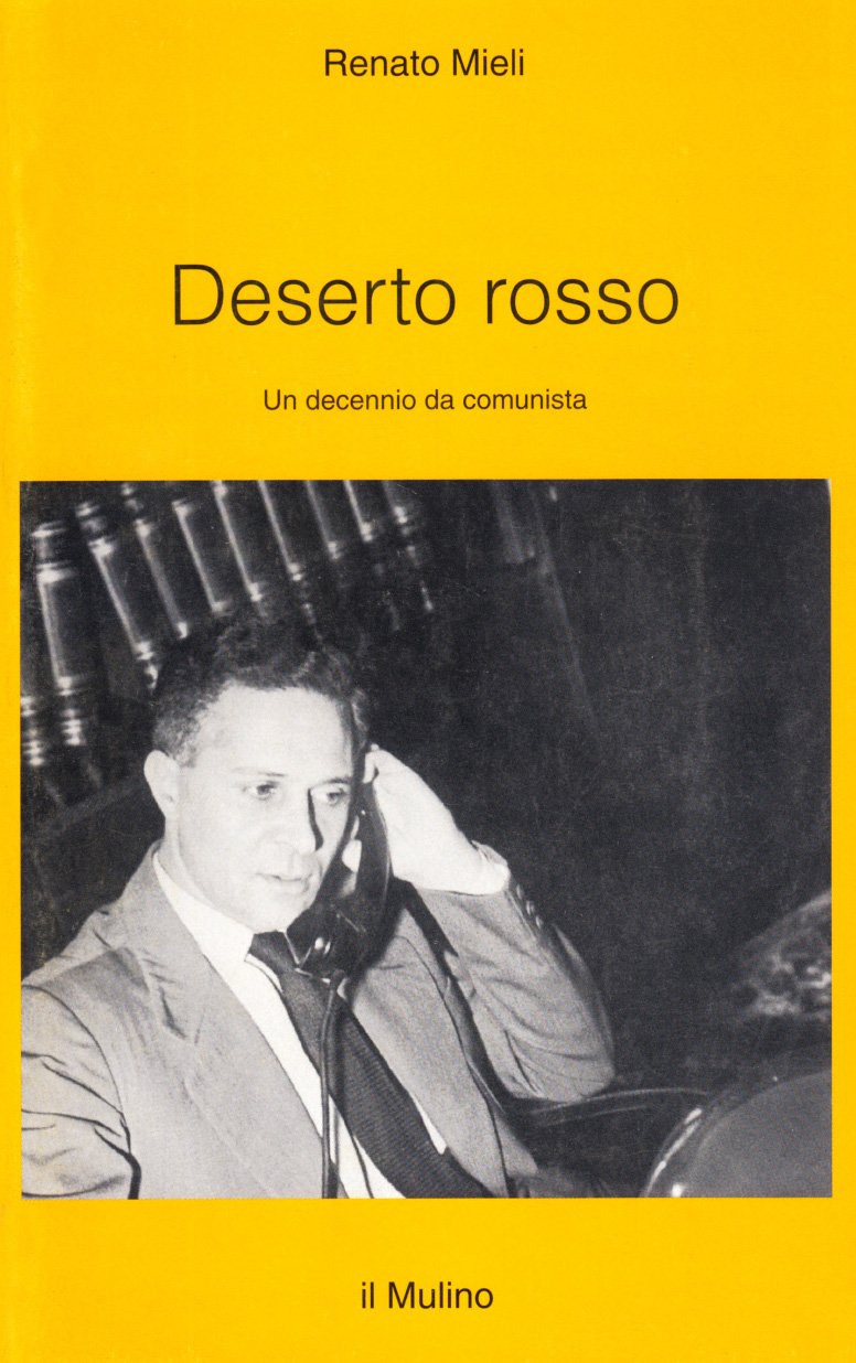 Deserto rosso. Un decennio da comunista book