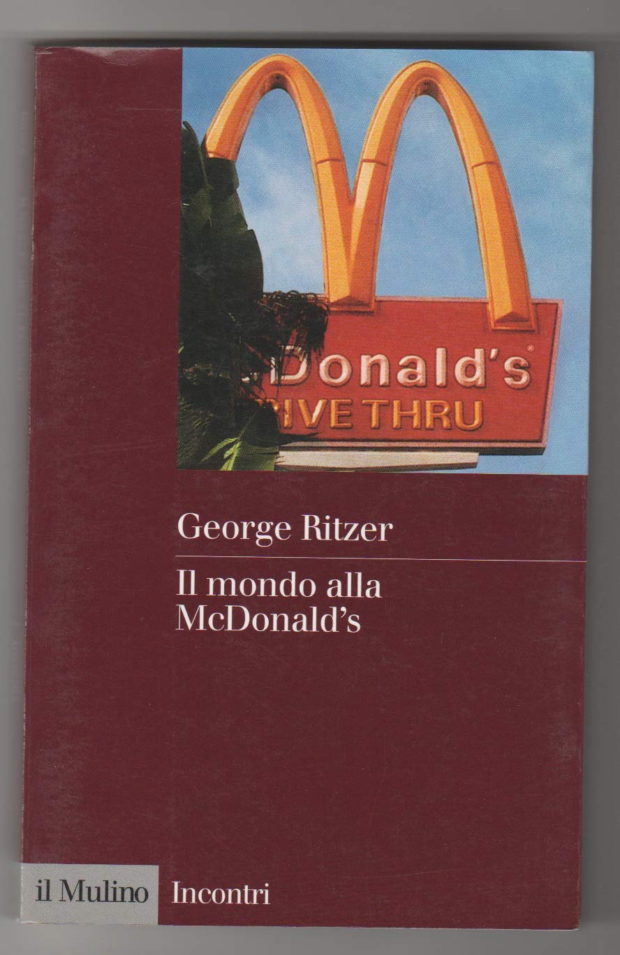 Il mondo alla McDonald's (Incontri, Band 3) Social Sciences