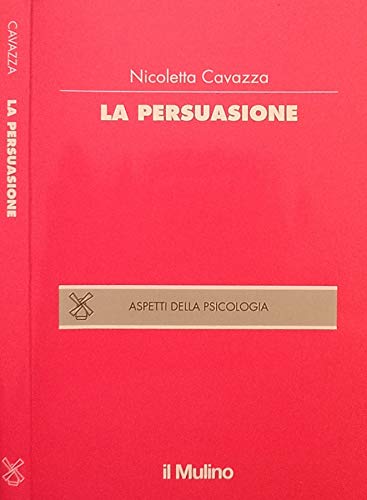 La persuasione (Aspetti della psicologia) Psychology