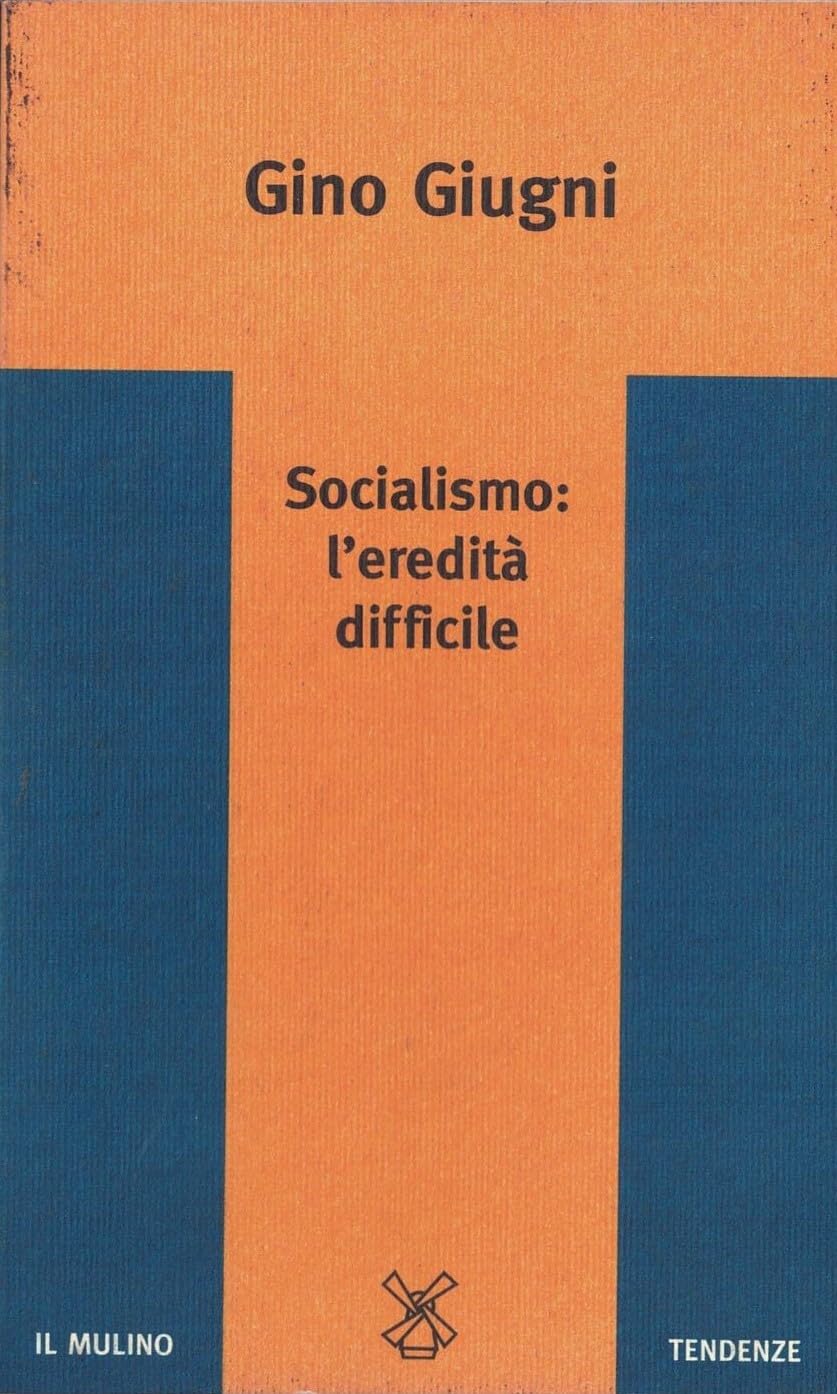 Socialismo: l'eredità difficile (Tendenze, Band 11) Social Sciences