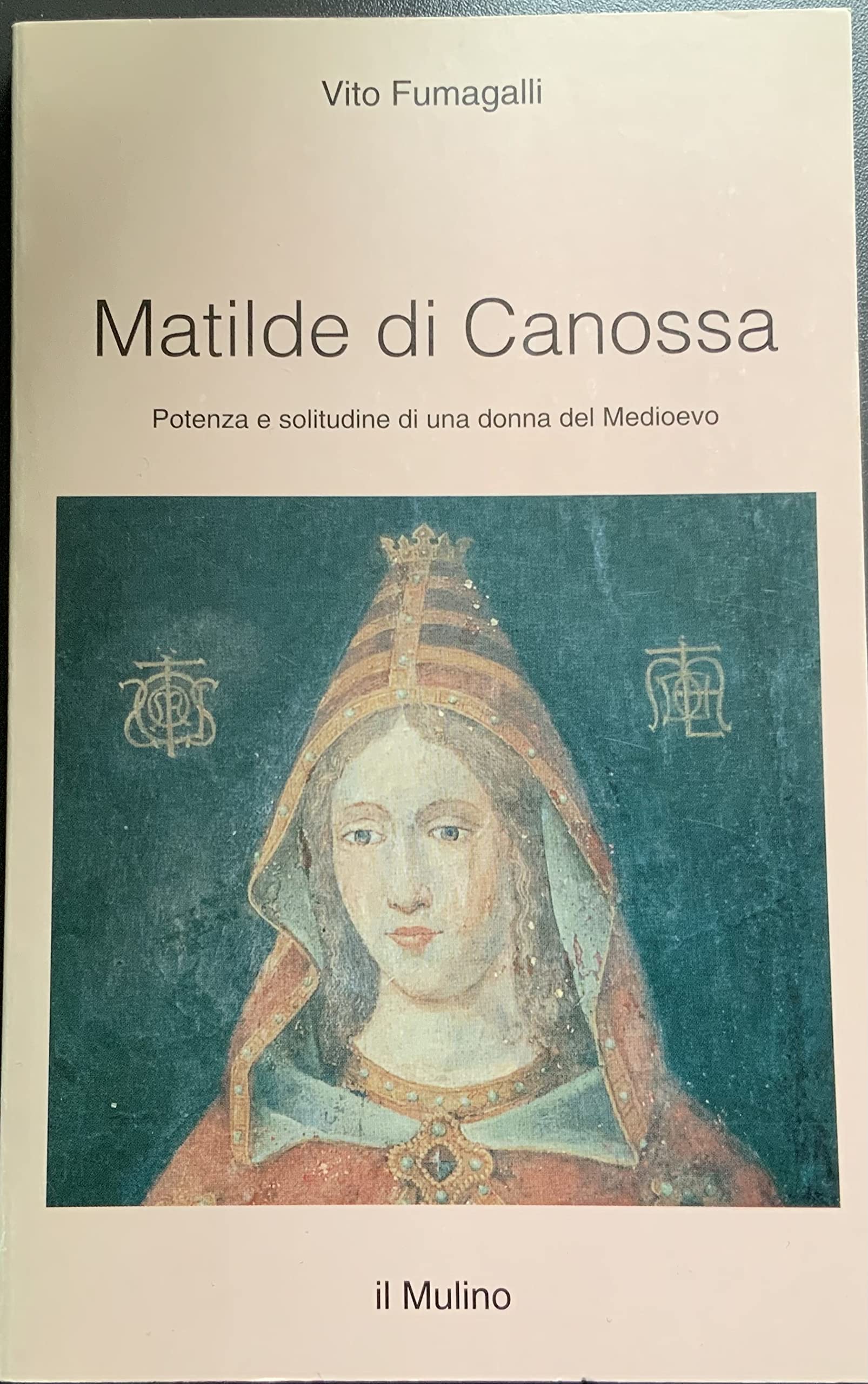 Matilde di Canossa. Potenza e solitudine di una donna del Medioevo book