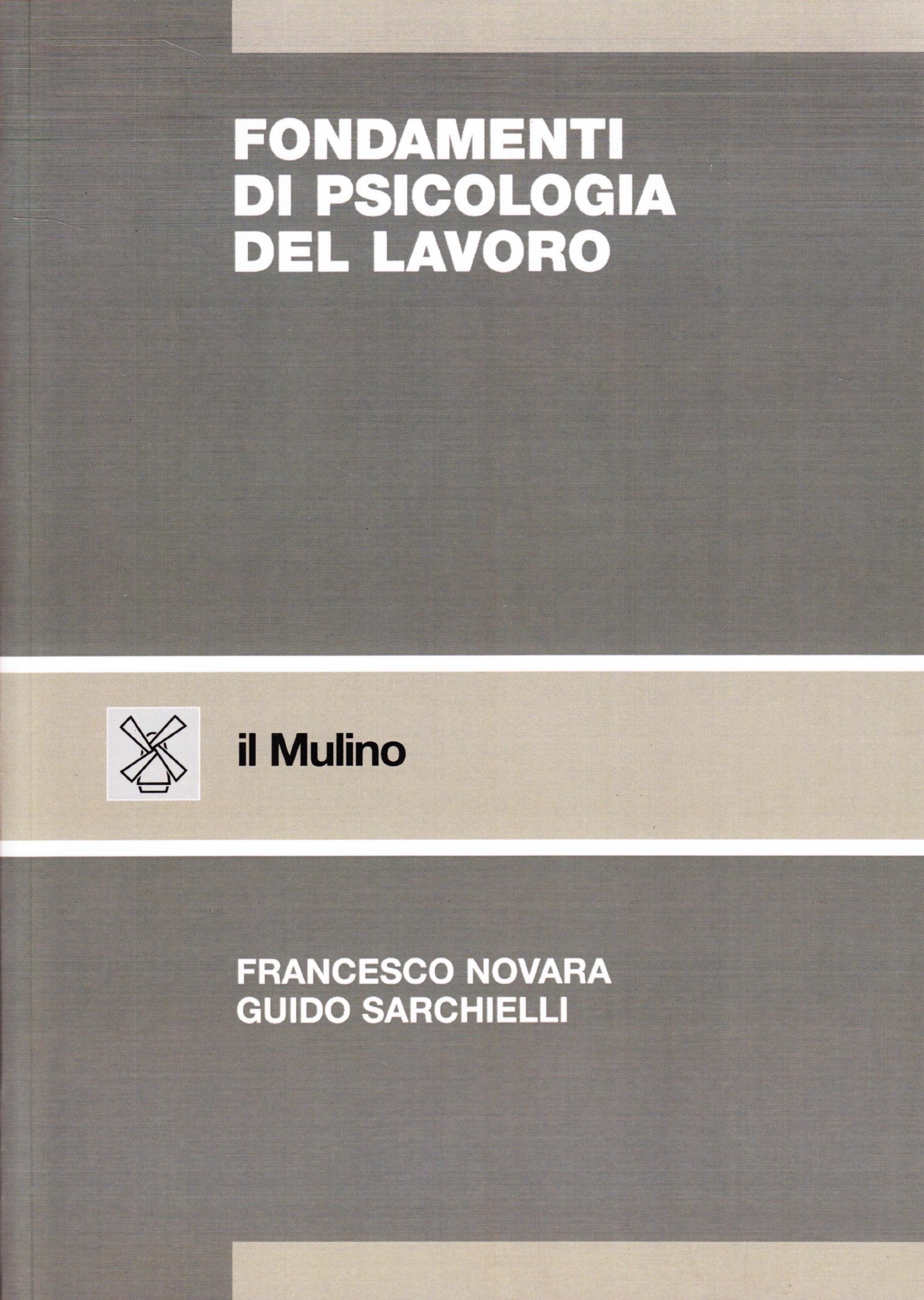 Fondamenti di psicologia del lavoro book