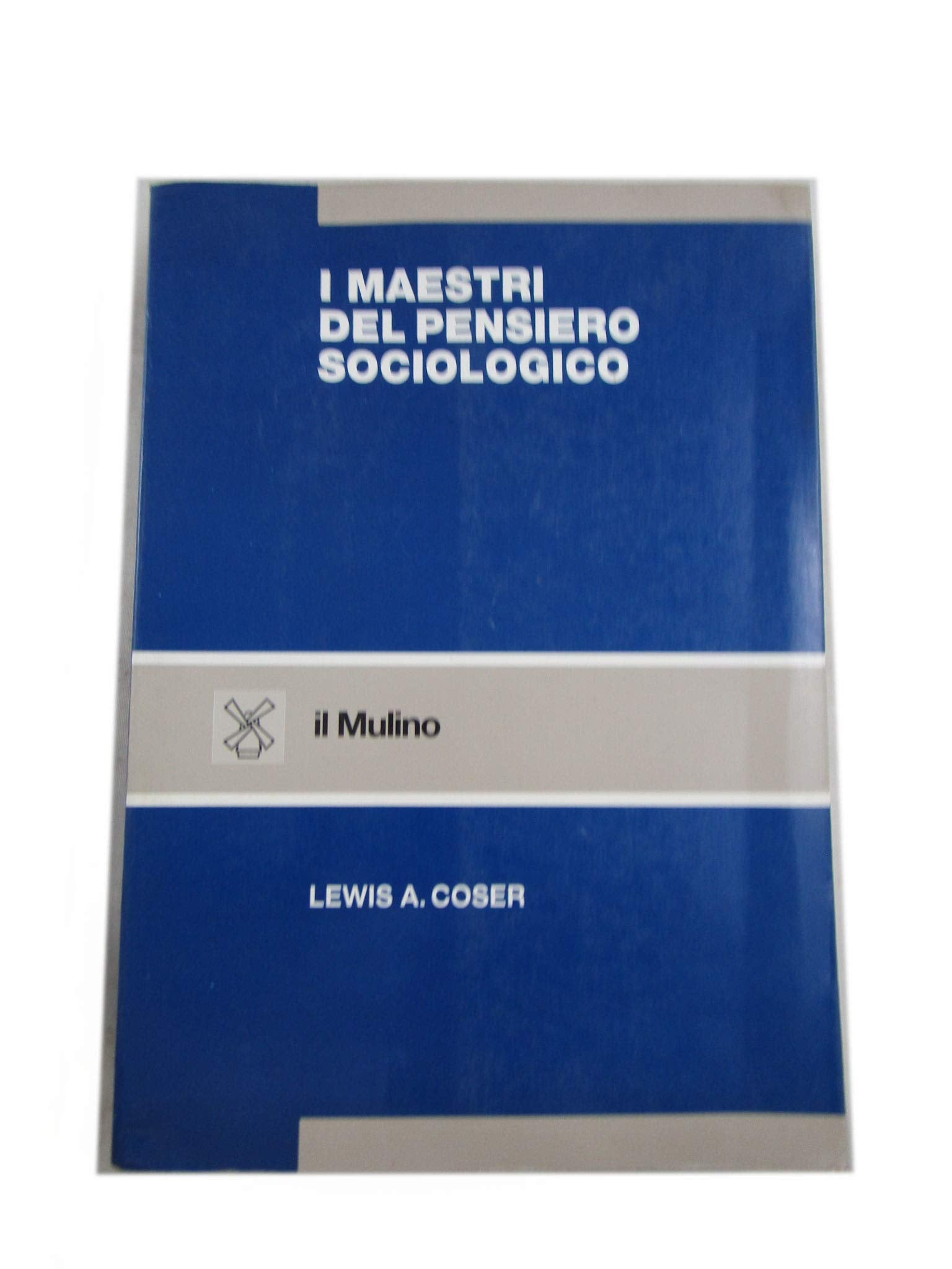I maestri del pensiero sociologico book
