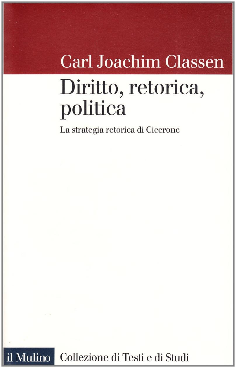 Diritto, retorica, politica. La strategia retorica di Cicerone book