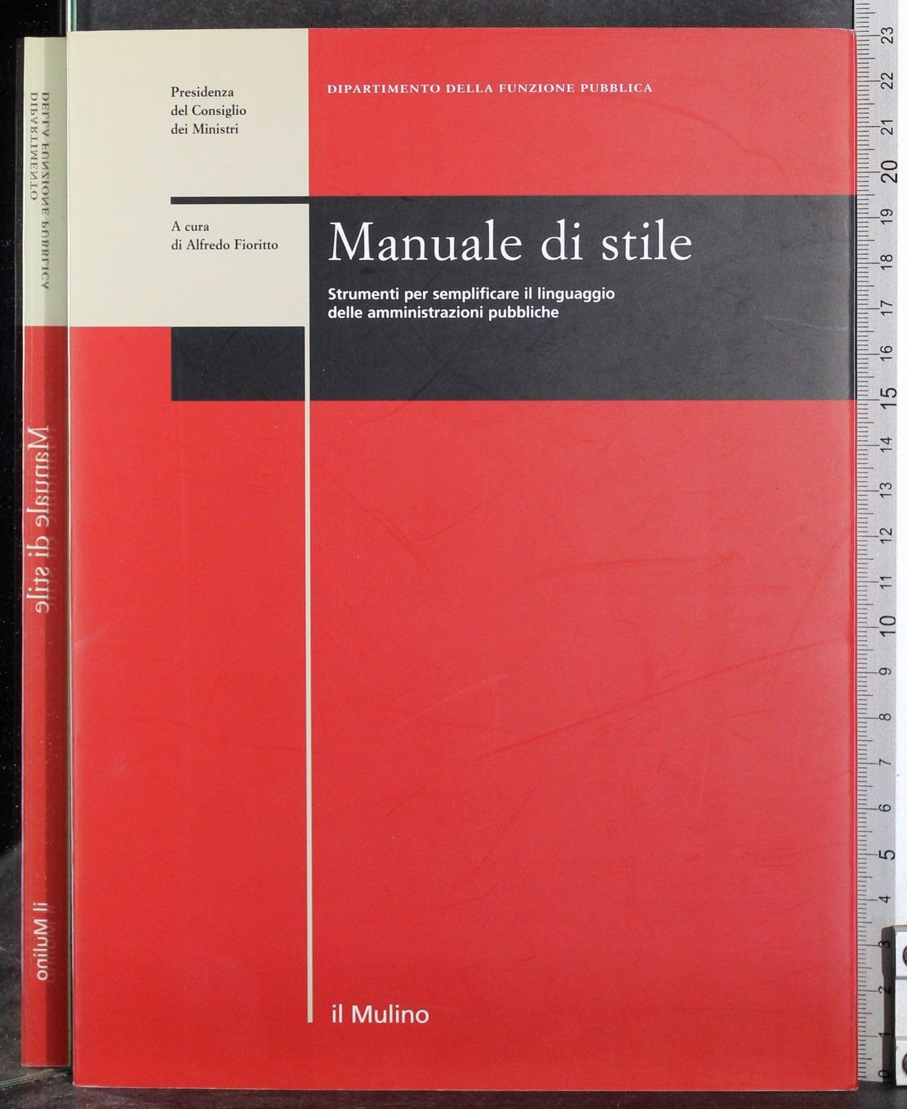 Manuale di stile. Strumenti per semplificare il linguaggio delle amministrazioni pubbliche book