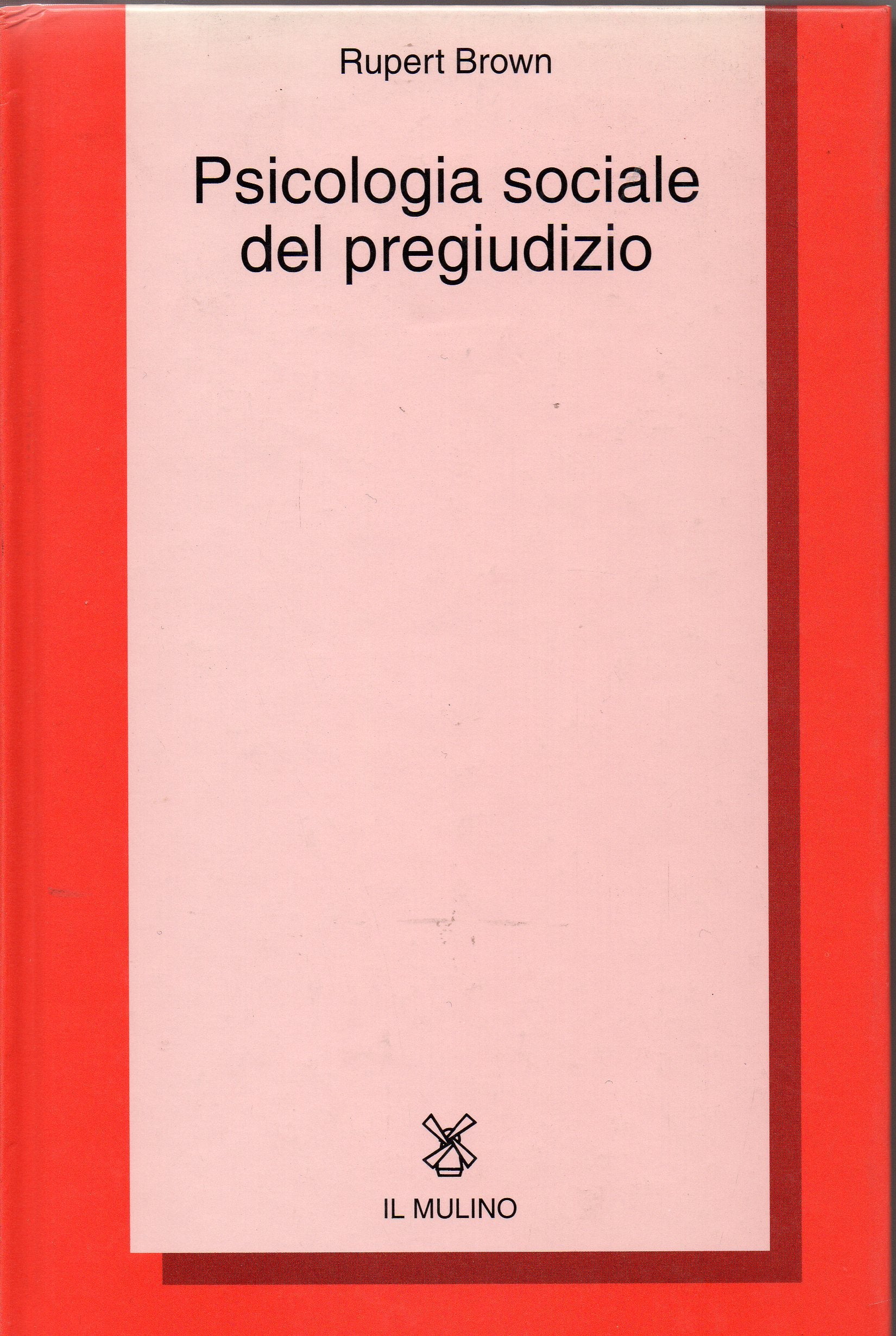 Psicologia sociale del pregiudizio book