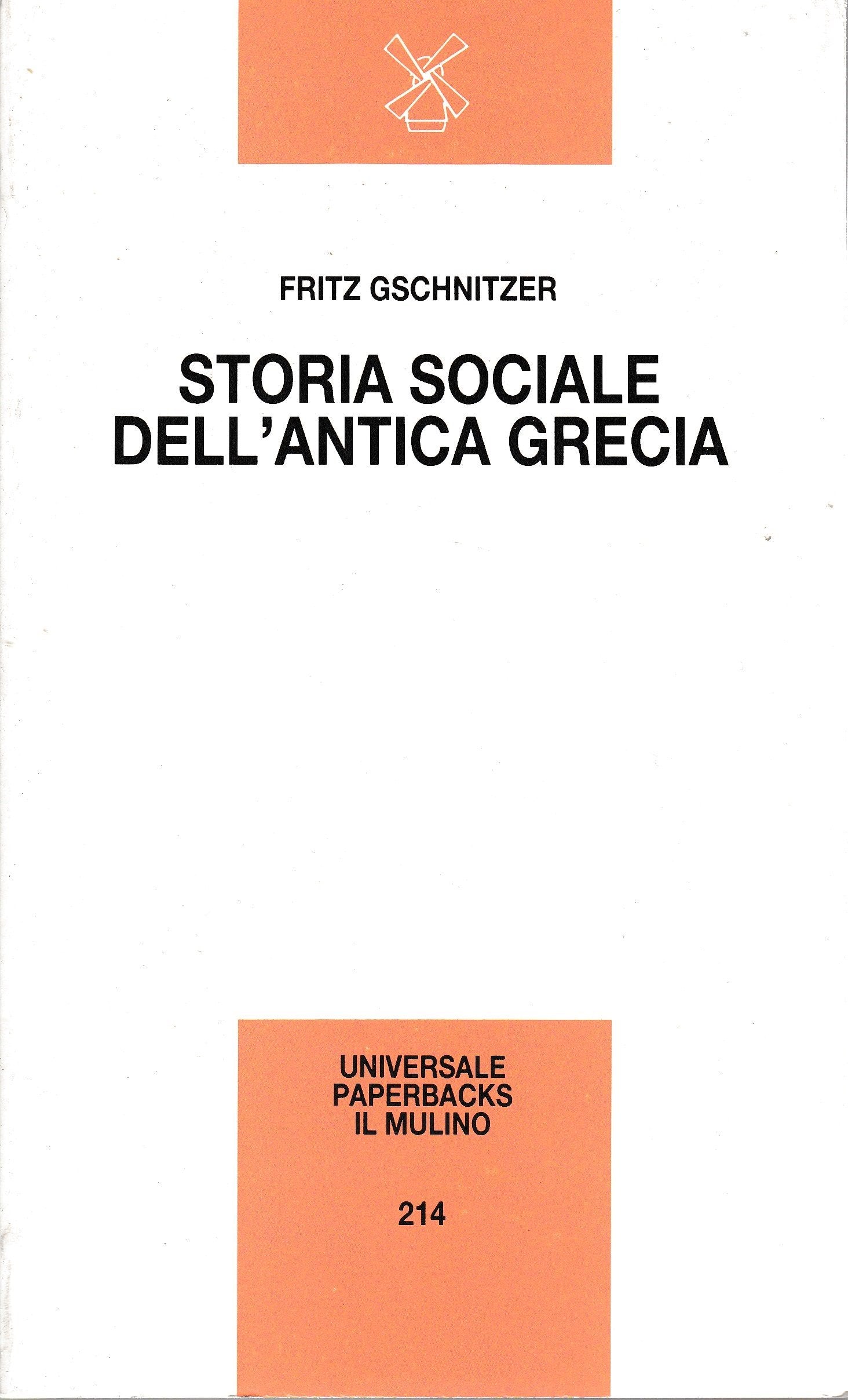 Storia sociale dell'antica Grecia (Universale paperbacks Il Mulino, Band 214) Politics & History
