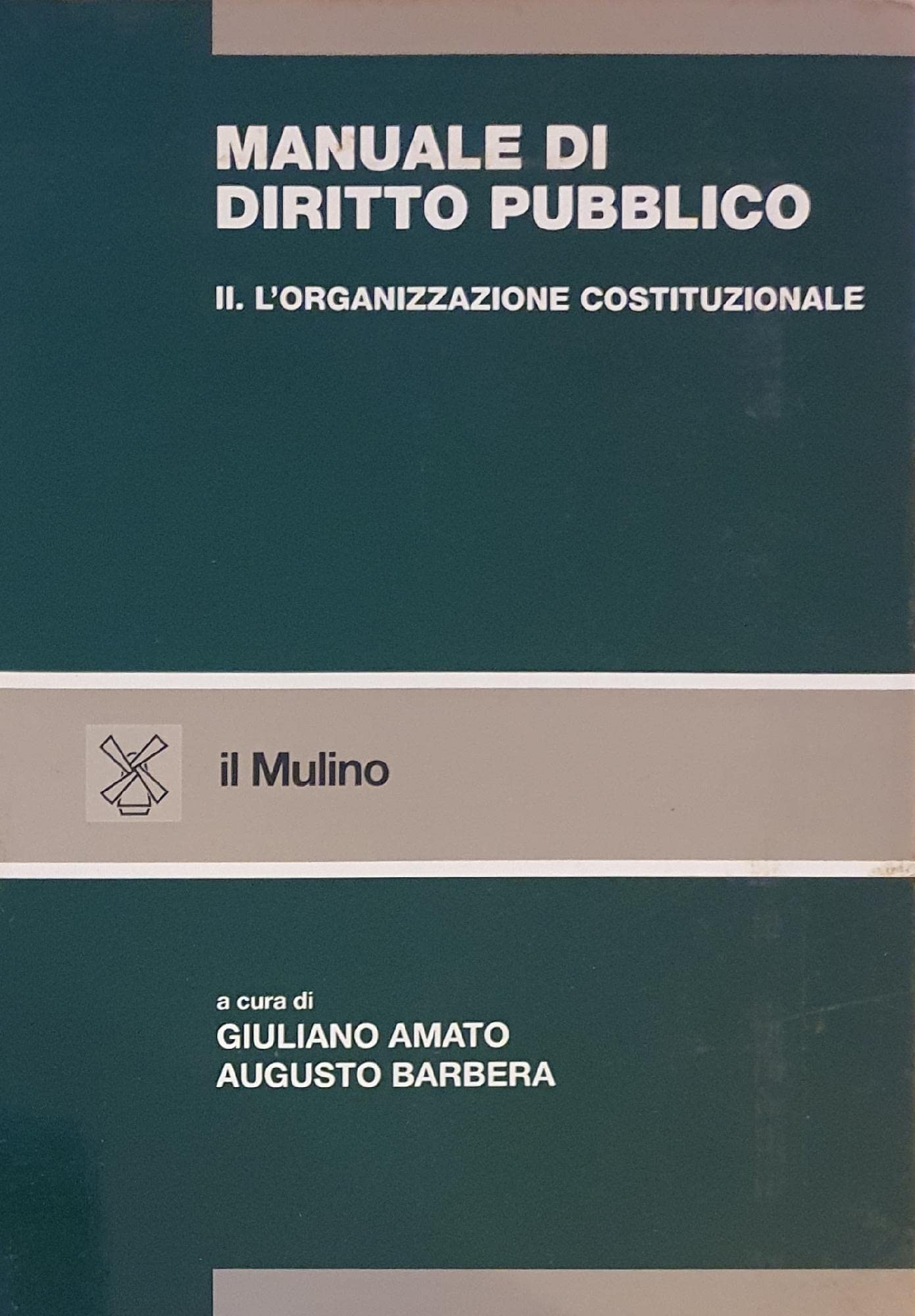Manuale di diritto pubblico. L'Organizzazione costituzionale (Vol. 2) book
