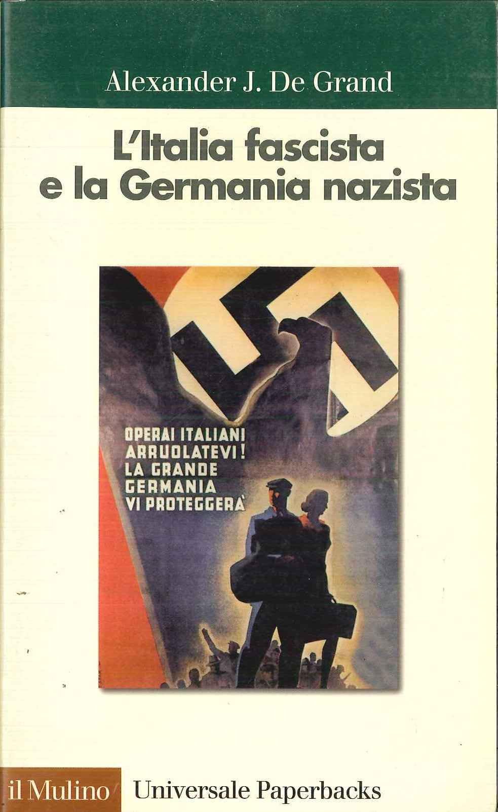 L'Italia fascista e la Germania nazista (Universale paperbacks Il Mulino, Band 348) Social Sciences