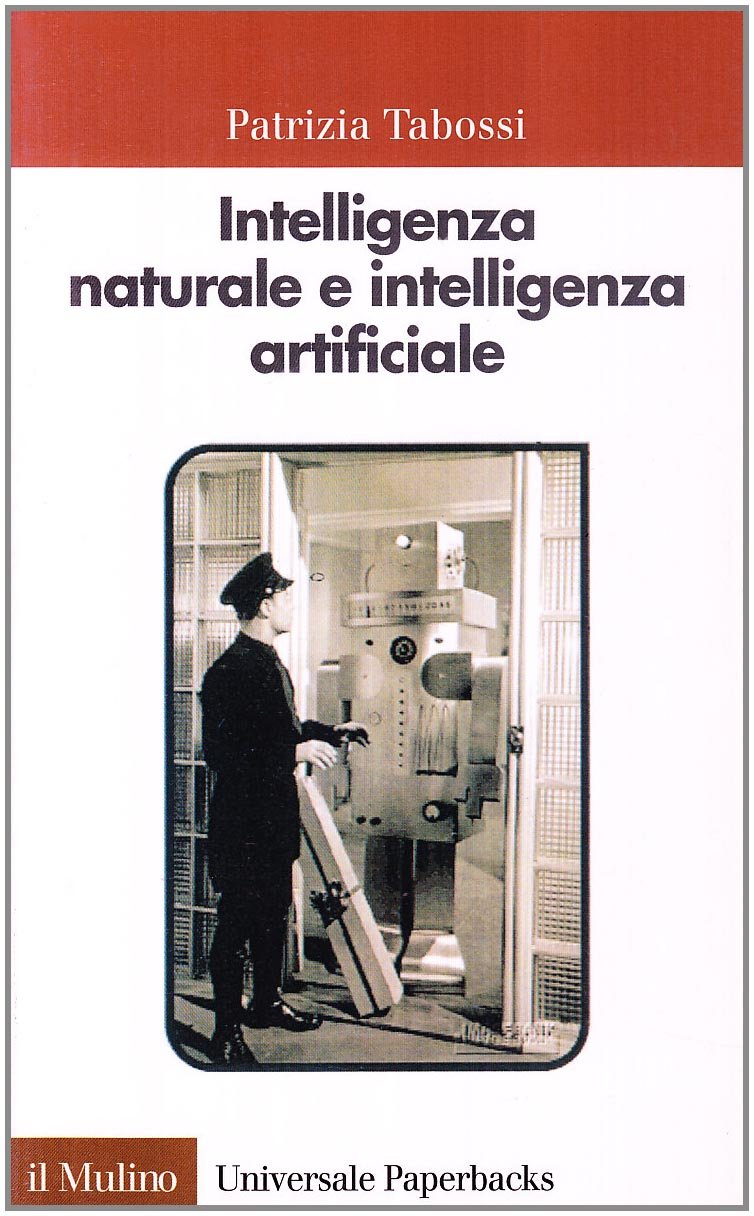 Intelligenza naturale e intelligenza artificiale. Introduzione alla scienza cognitiva book
