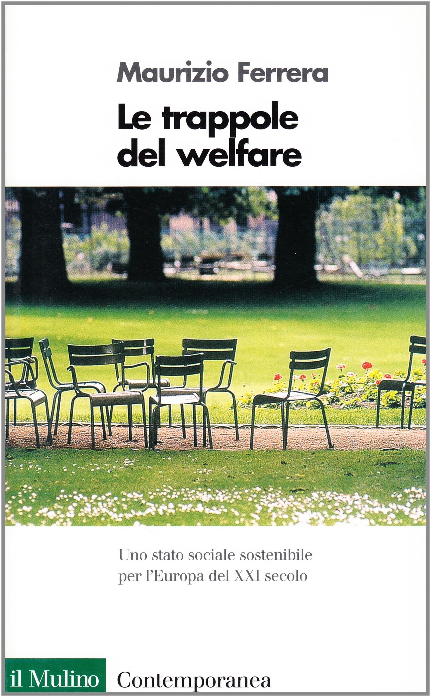 Le trappole del welfare. Uno Stato sociale sostenibile per l'Europa del XXI secolo Social Sciences