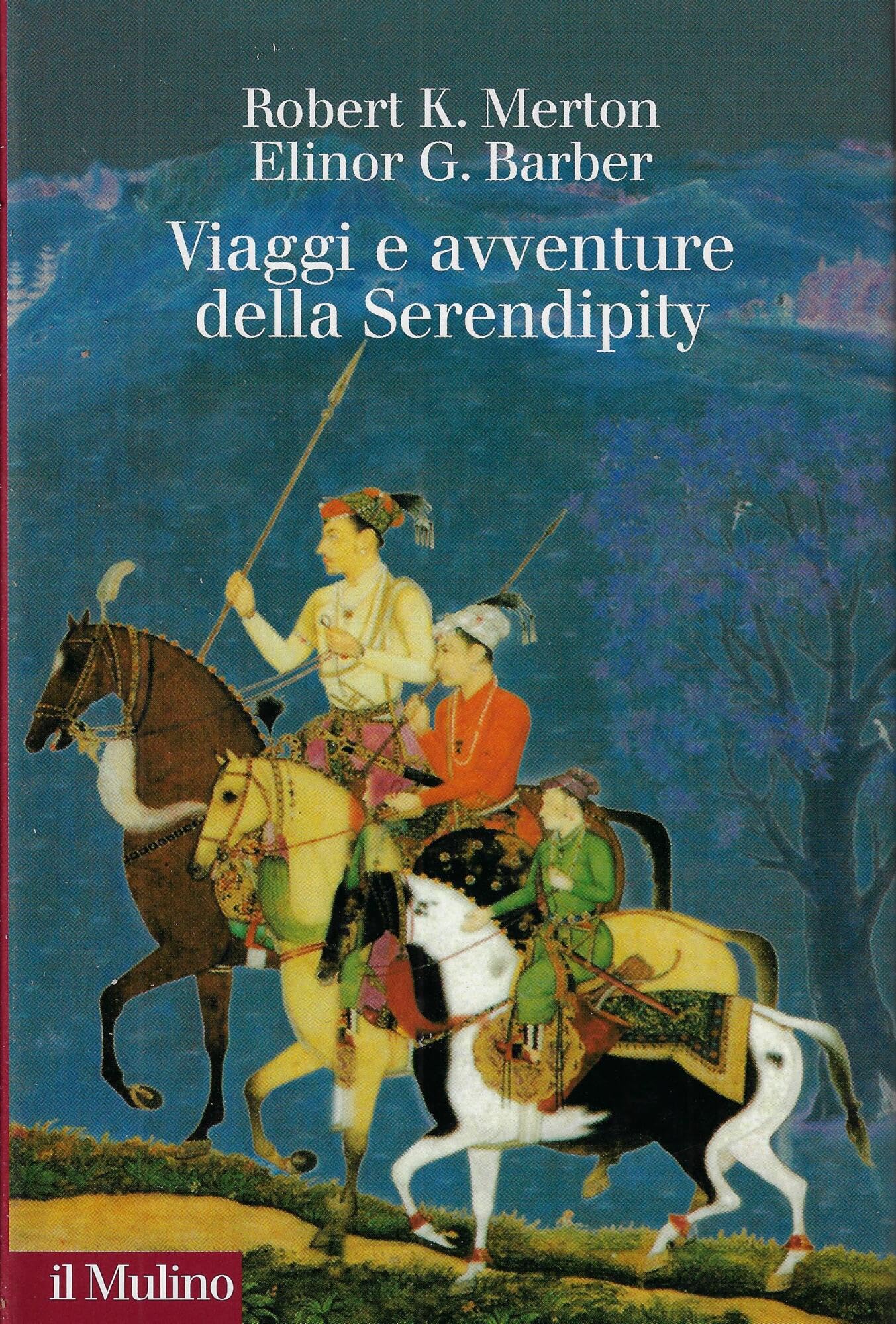 Viaggi e avventure della Serendipity. Saggio di semantica sociologica e sociologia della scienza book