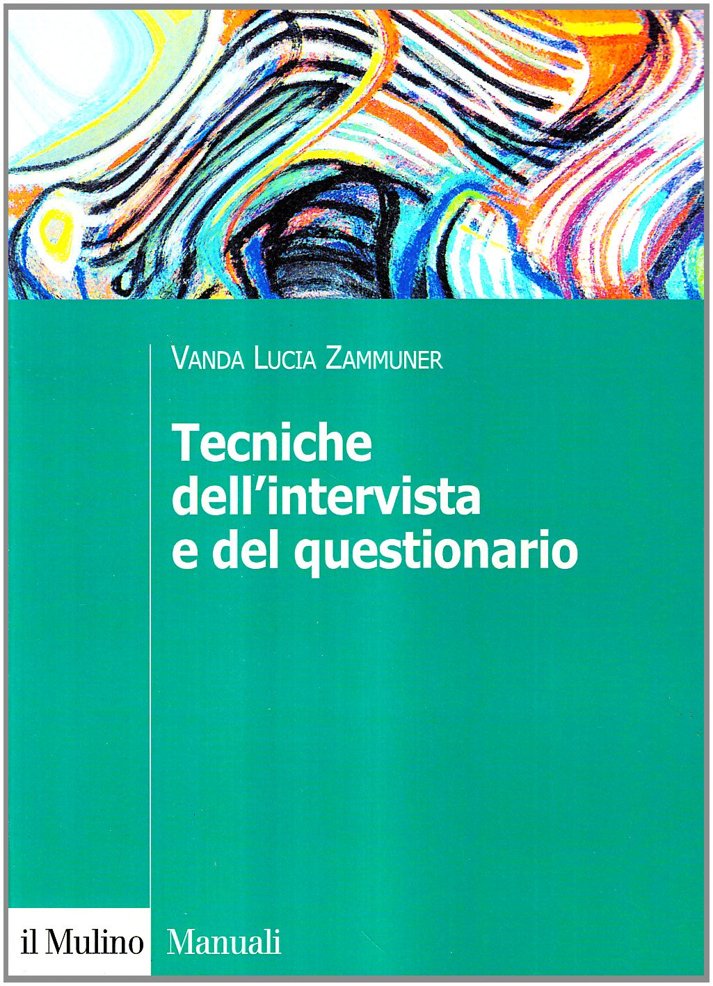 Tecniche dell'intervista e del questionario (Strumenti) Books