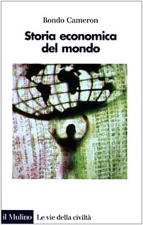 Storia economica del mondo. Dalla preistoria ad oggi Non-fiction books