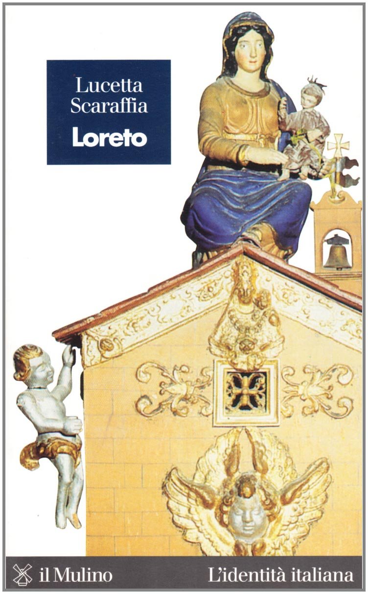 Loreto. Un lembo di Terra Santa in Italia book