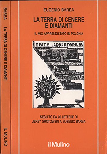 La terra di cenere e diamanti. Il mio apprendistato in Polonia (Quaderni di Teatro e storia) Film, Art & Culture