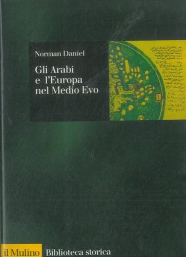 Gli arabi e l'Europa nel Medio Evo book