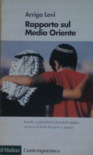 Rapporto sul Medio Oriente (Contemporanea, Band 101) Books
