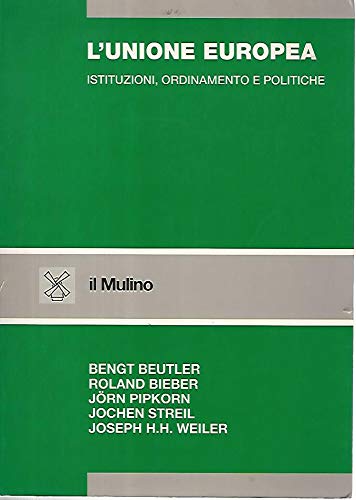 L'unione europea. Istituzioni, ordinamento e politiche (Strumenti) Politics & History
