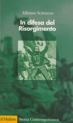 In difesa del Risorgimento (Collana di storia contemporanea) Politics & History