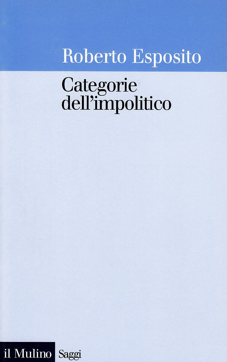 Categorie dell'impolitico (Saggi, Band 491) Books