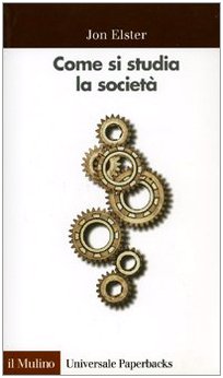 Come si studia la società. Una «Cassetta degli attrezzi» per le scienze sociali (Universale paperbacks Il Mulino, Band 274) Social Sciences