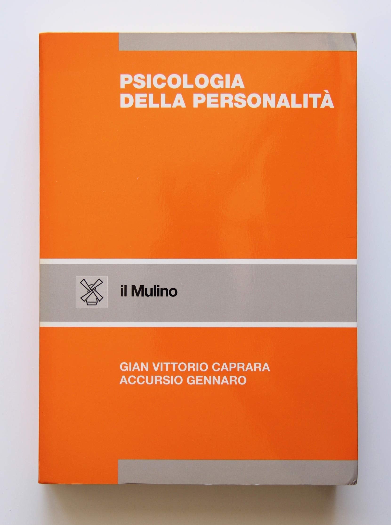Psicologia della personalità. Storia, indirizzi teorici e temi di ricerca (Strumenti) Books