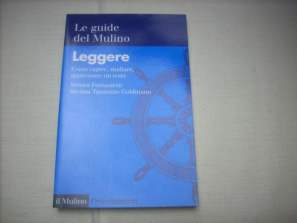 Leggere. Come Capire, Studiare, Apprezzare UN Testo book