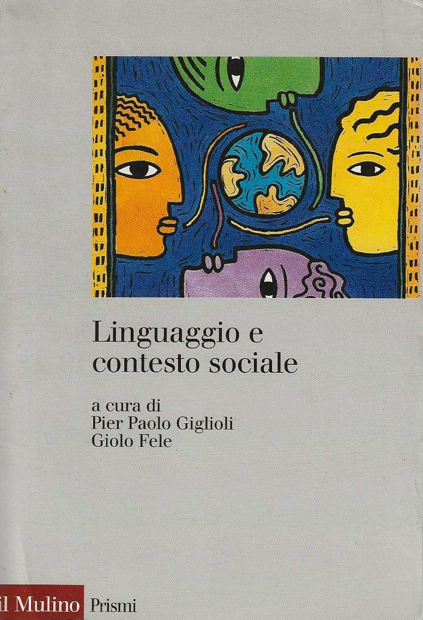 Linguaggio e contesto sociale (Prismi) Social Sciences