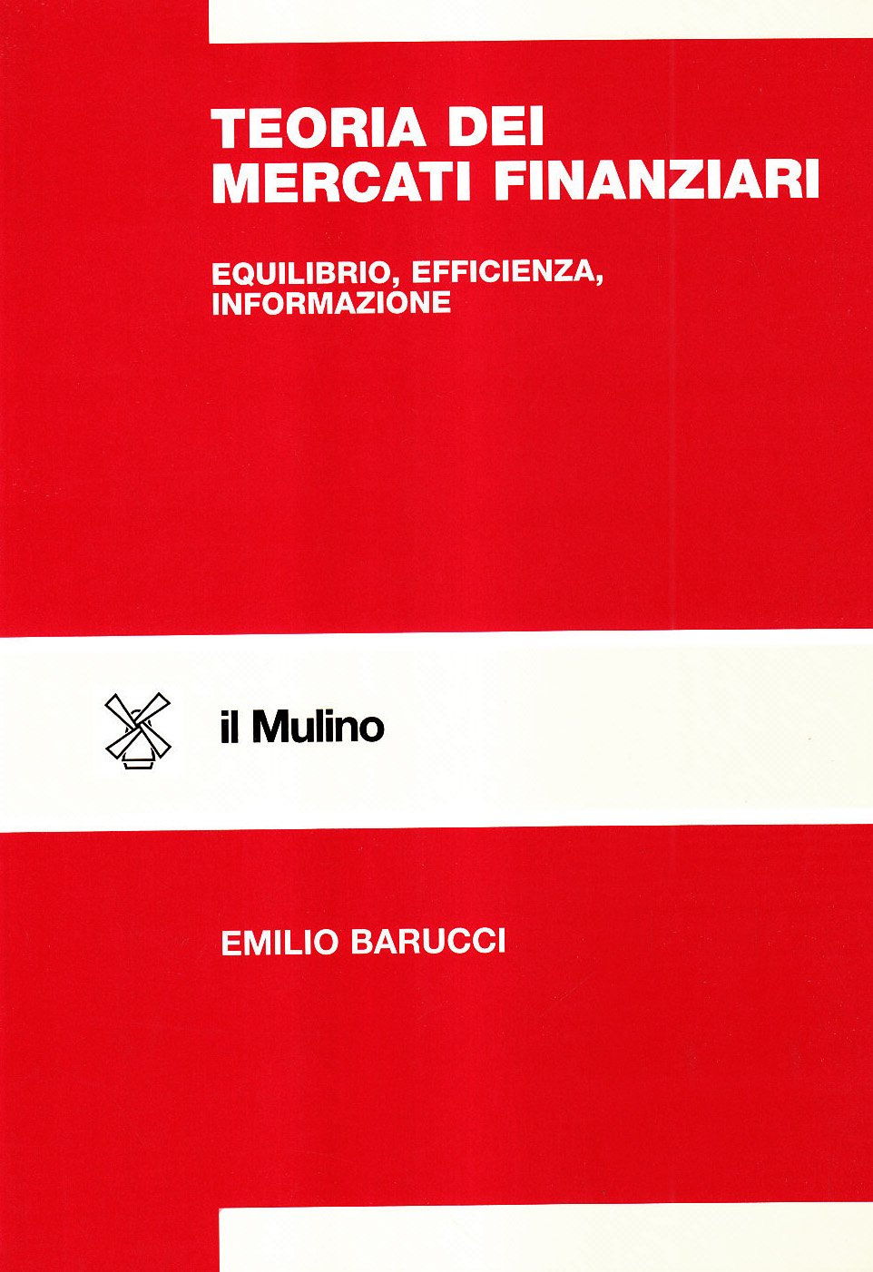 Teoria dei mercati finanziari. Equilibrio, efficienza, informazione book