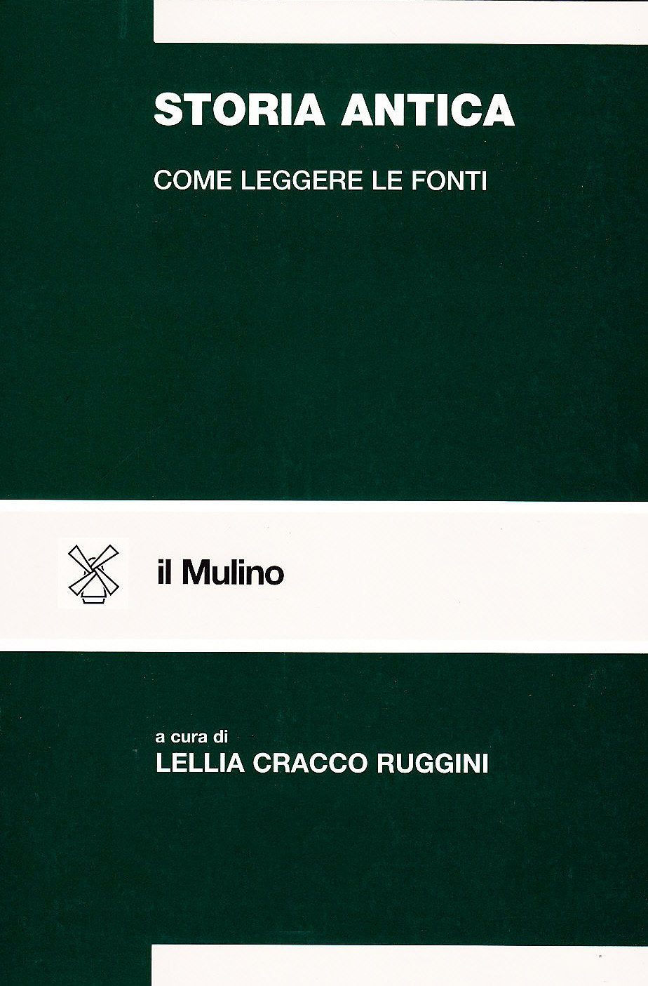 Storia antica. Come leggere le fonti (Strumenti) Politics & History