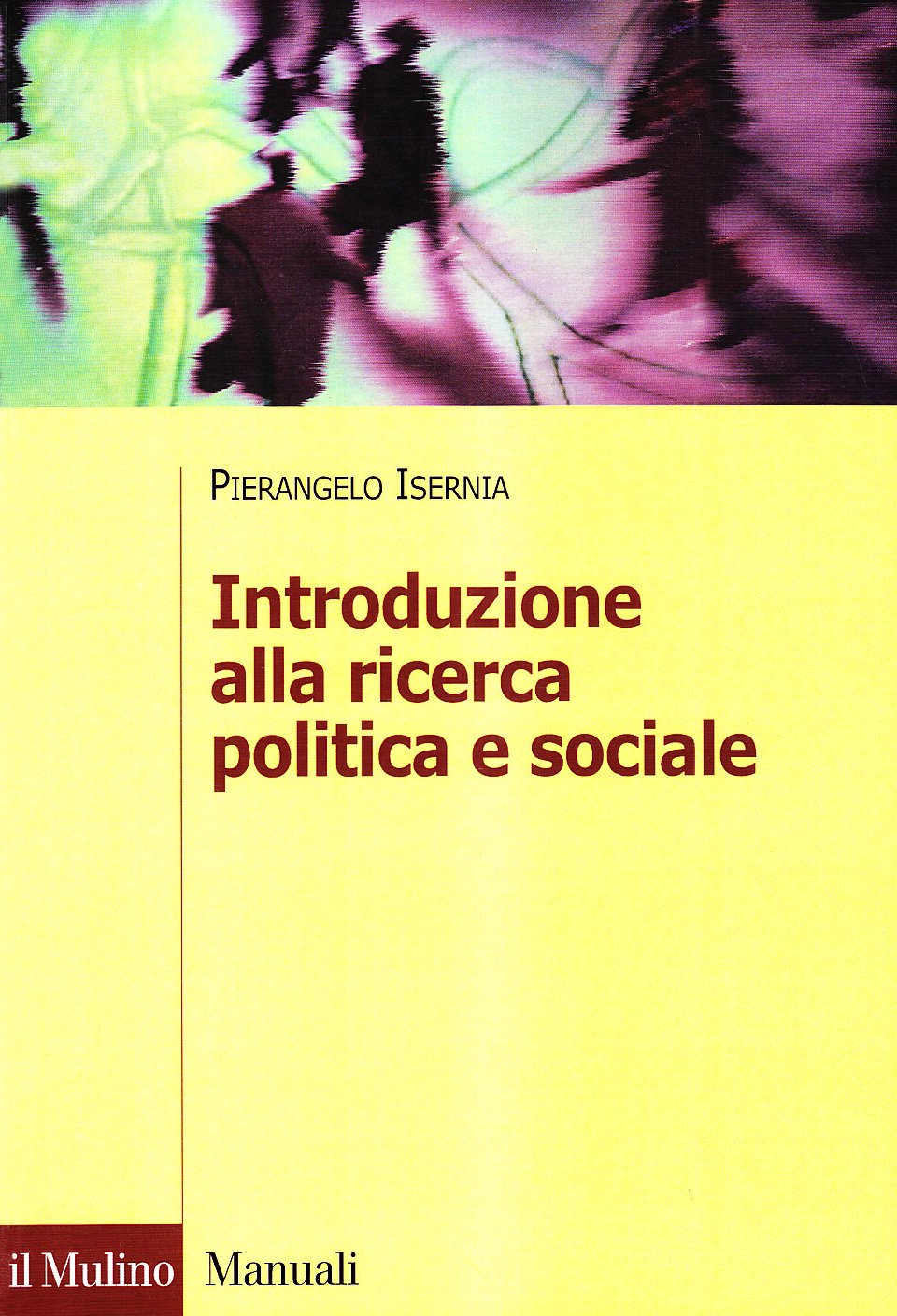 Introduzione alla ricerca politica sociale (Manuali. Scienze sociali) Politics & History
