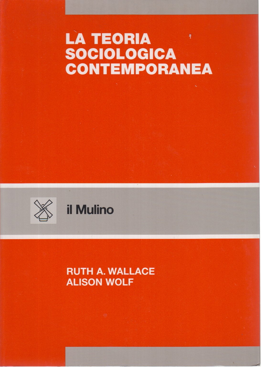 La teoria sociologica contemporanea book