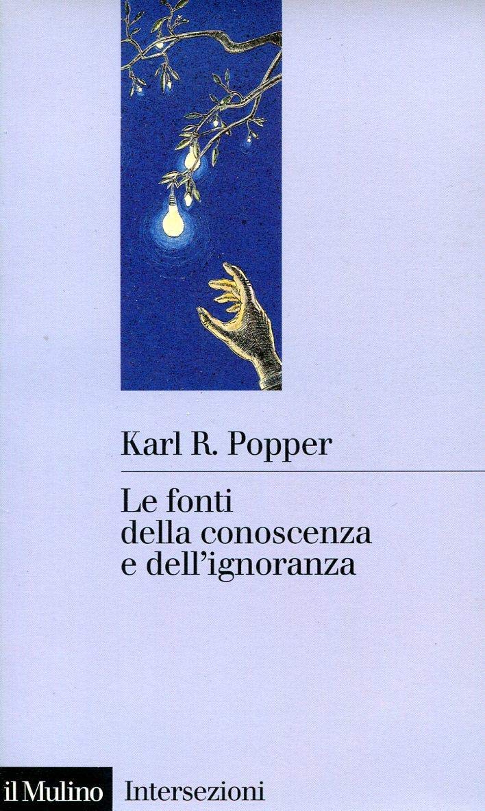 Le fonti della conoscenza e dell'ignoranza (Intersezioni) Philosophy