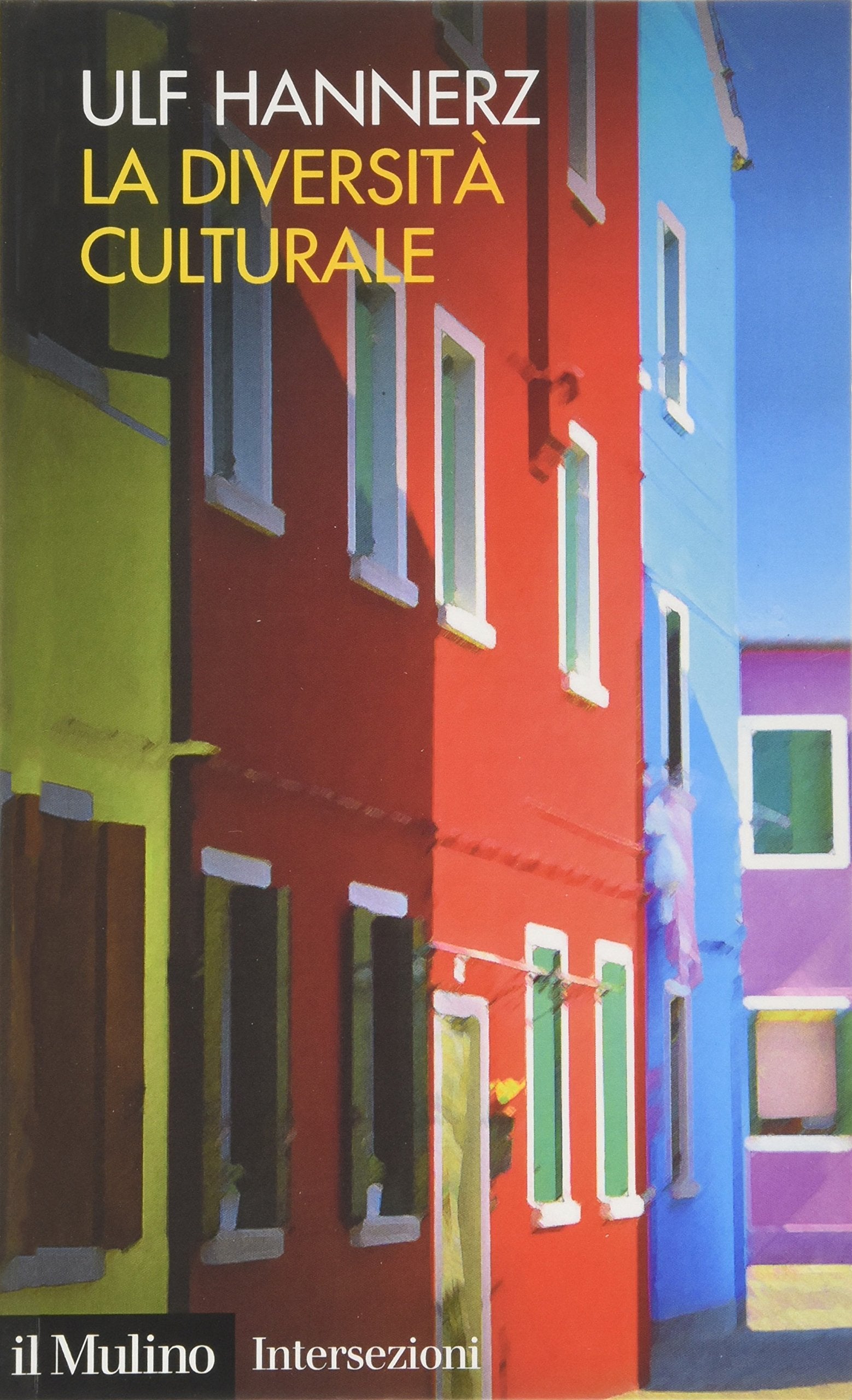 La diversità culturale (Intersezioni, Band 217) Books