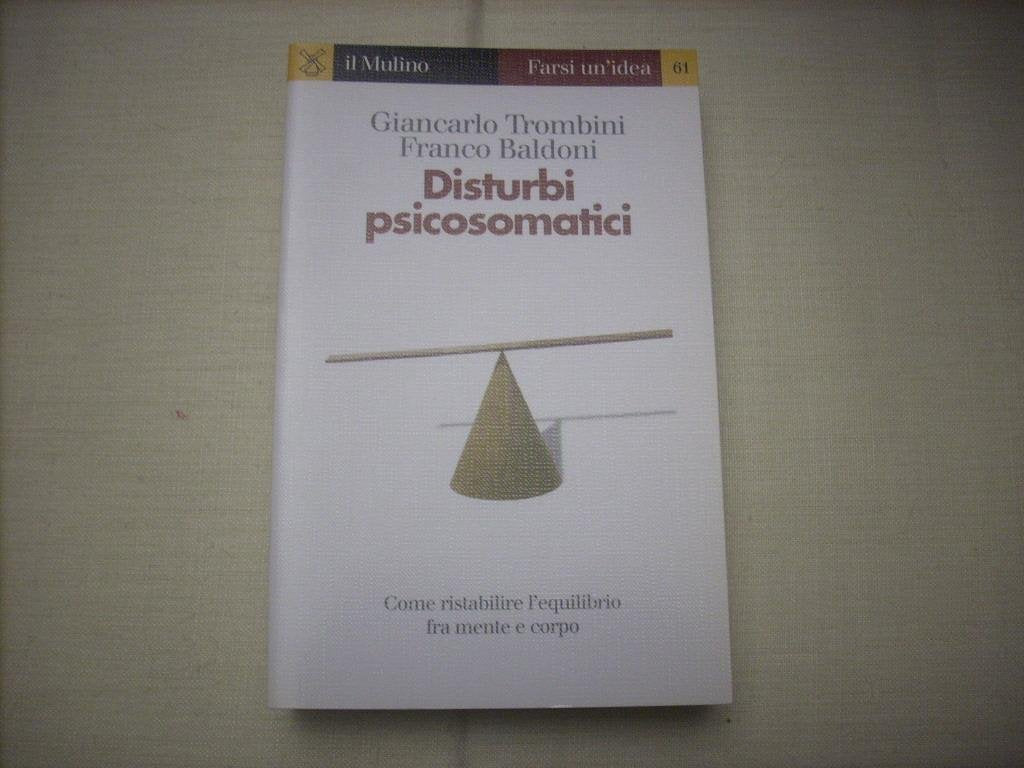 Disturbi psicosomatici (Farsi un'idea, Band 61) Medicine