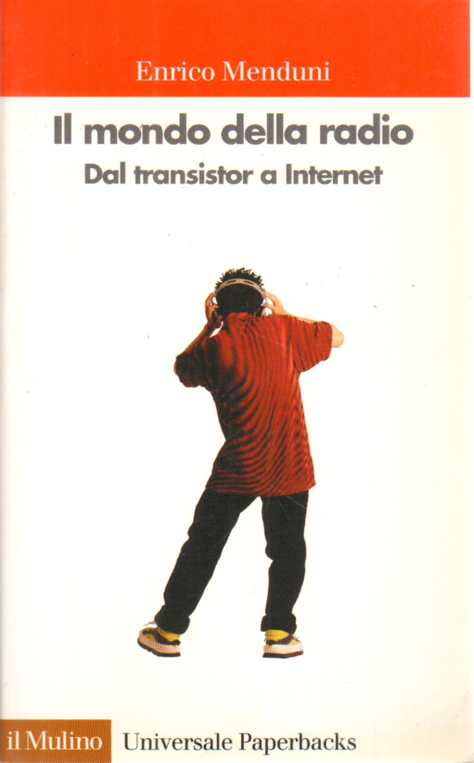 Il mondo della radio. Dal transistor a Internet book