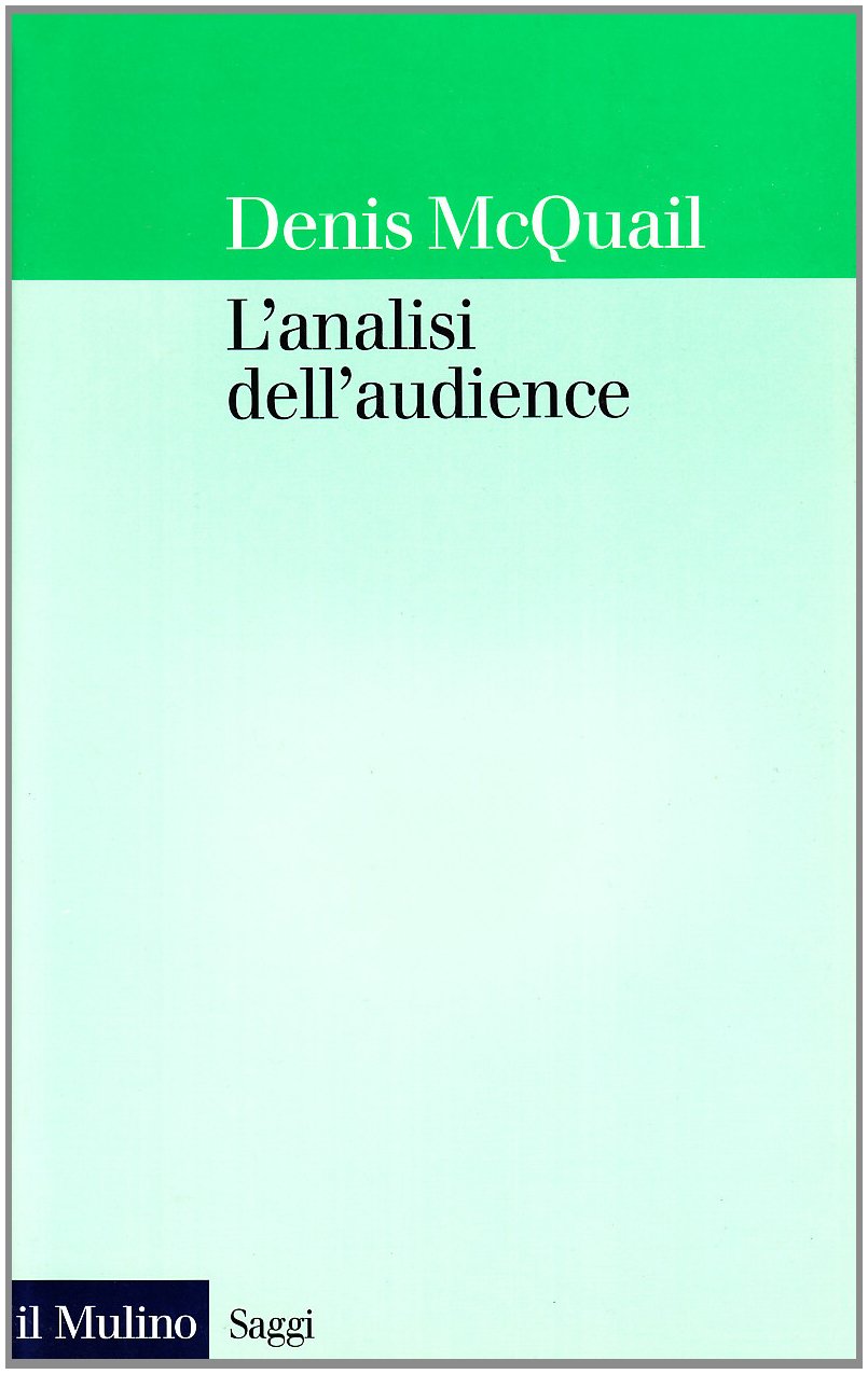 L'analisi dell'audience (Saggi, Band 542) Media & Communication