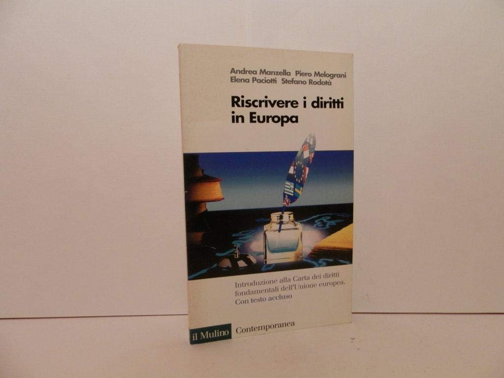 Riscrivere i diritti in Europa. La Carta dei diritti fondamentali dell'Unione Europea book