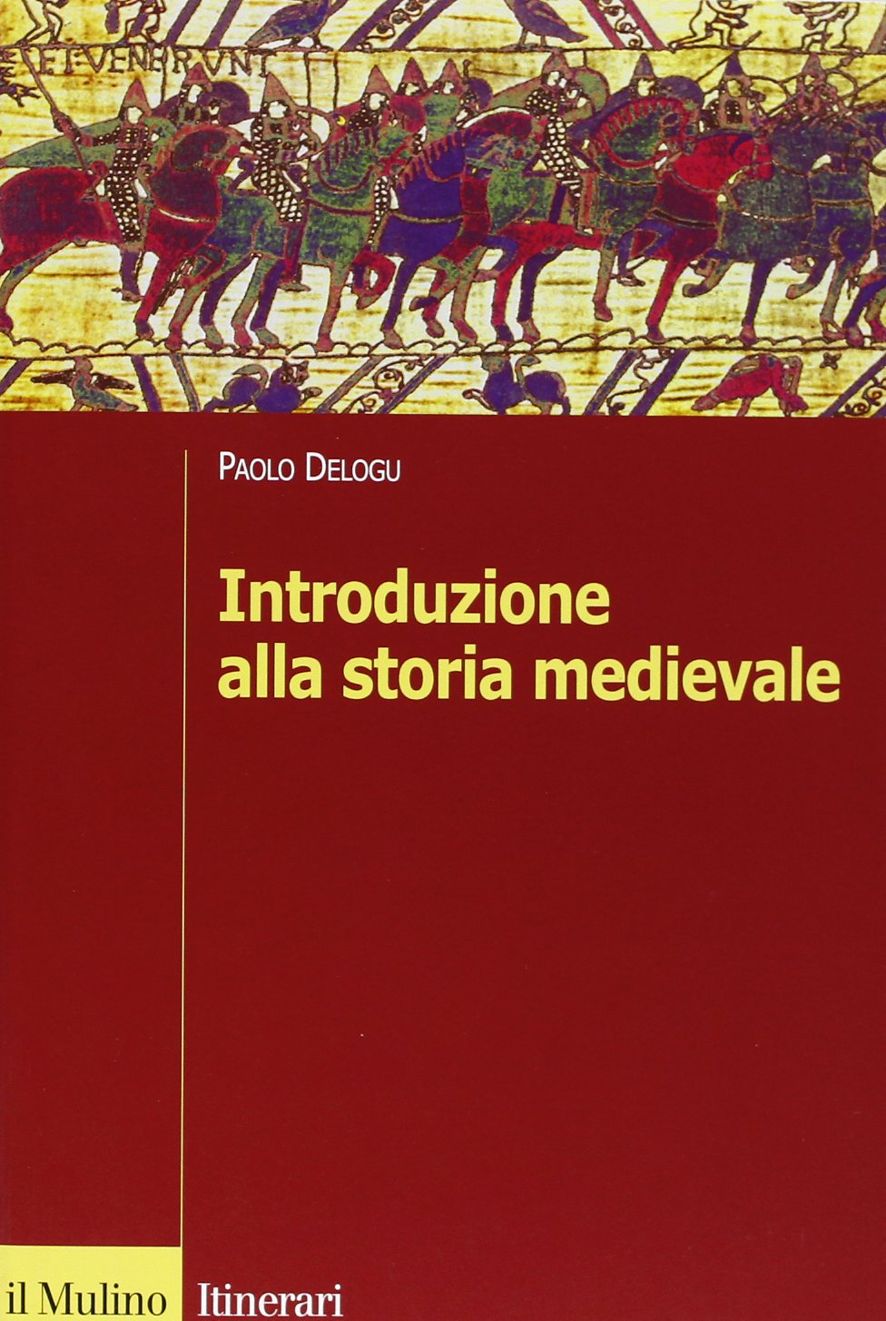 Introduzione alla storia medievale (Itinerari) Politics & History