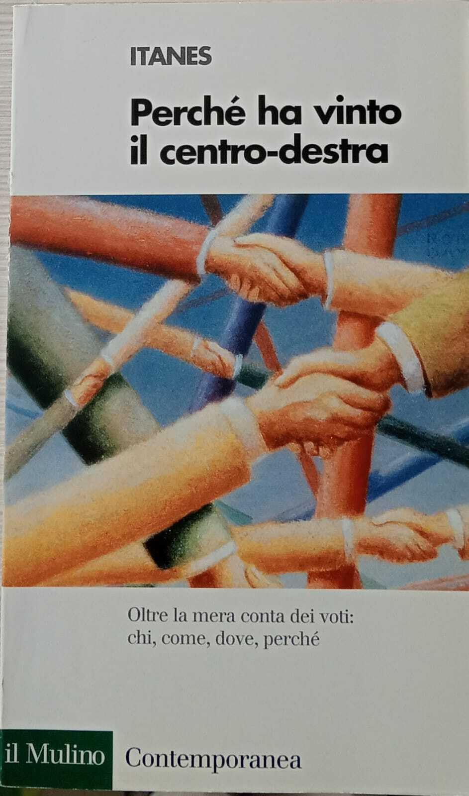 Perché ha vinto il centro destra (Contemporanea, Band 127) Social Sciences