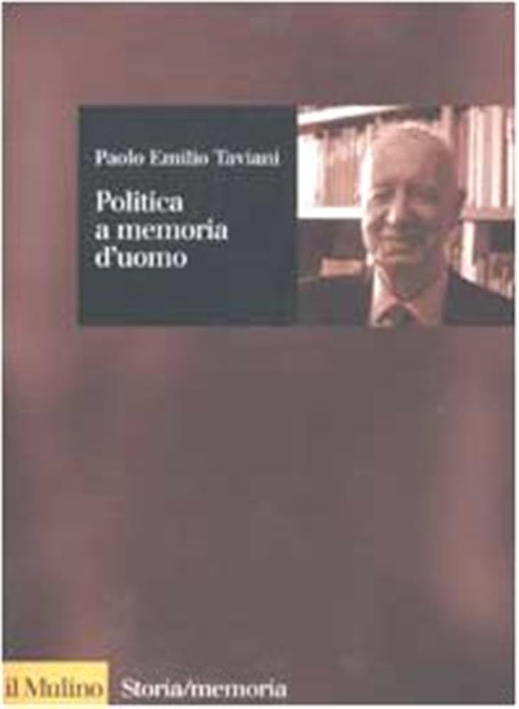 Politica a memoria d'uomo Politics & History
