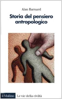 Storia del pensiero antropologico (Le vie della civiltà) Social Sciences