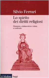Lo spirito dei diritti religiosi. Ebraismo, cristianesimo e Islam a confronto (Saggi, Band 560) Philosophy
