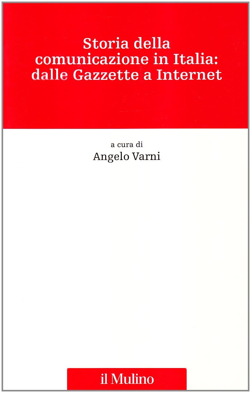 Storia della comunicazione in Italia: dalle gazzette a Internet book