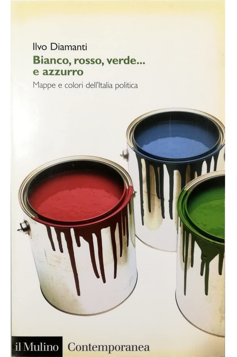 Bianco, rosso, verde... e azzurro. Mappe e colori dell'Italia politica book