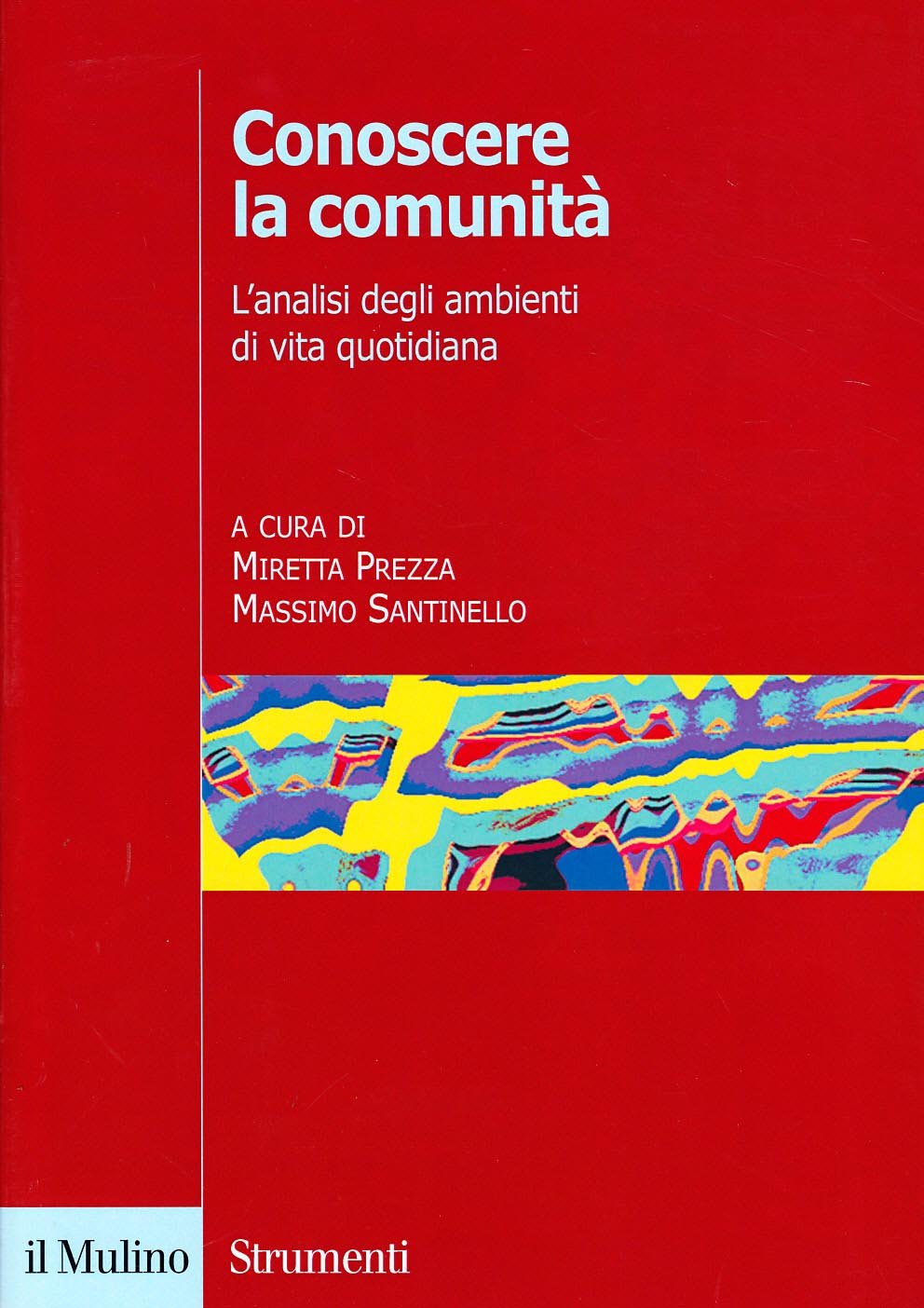 Conoscere la comunità. L'analisi degli ambienti di vita quotidiana book
