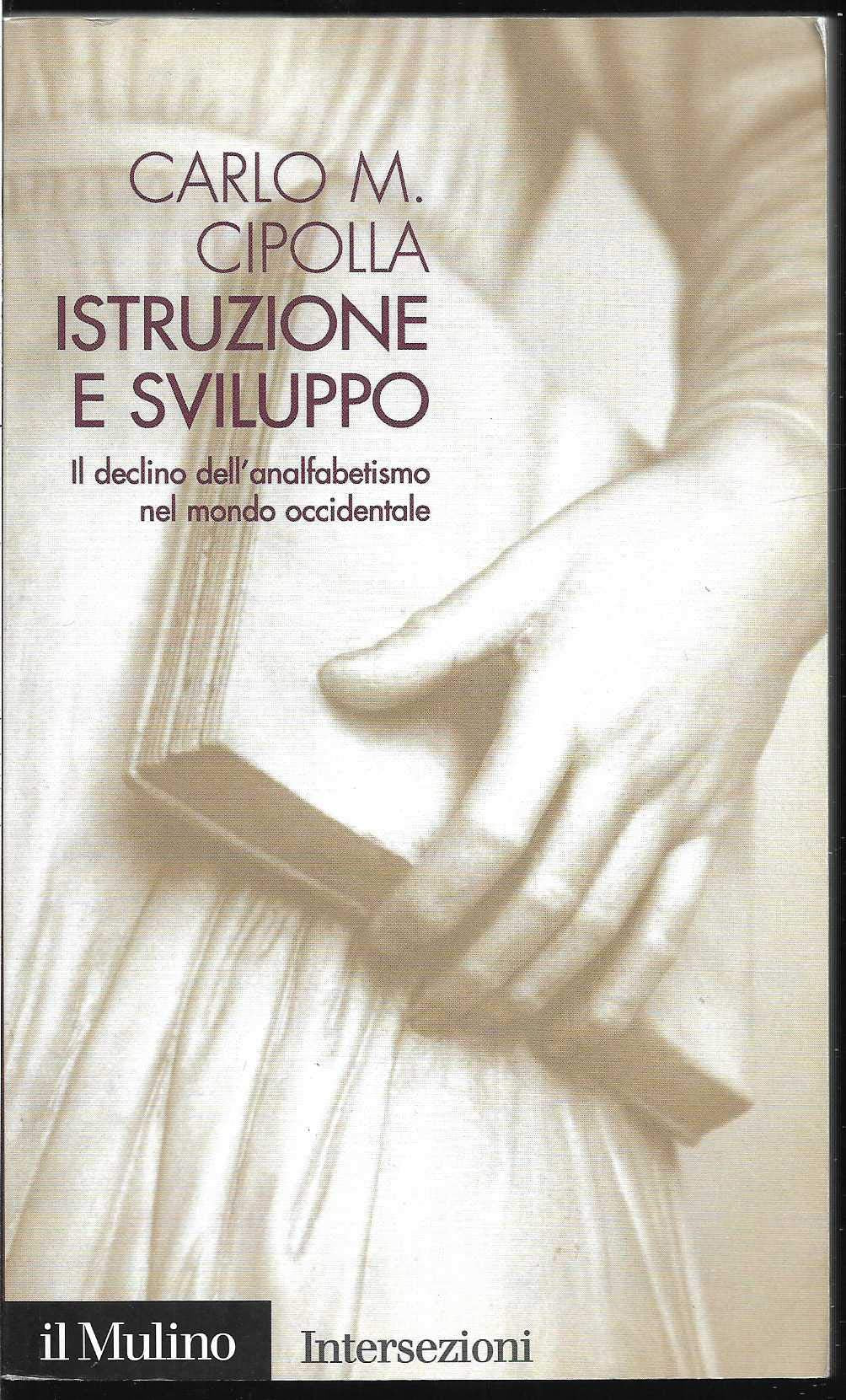 Istruzione e sviluppo. Il declino dell'analfabetismo nel mondo occidentale book